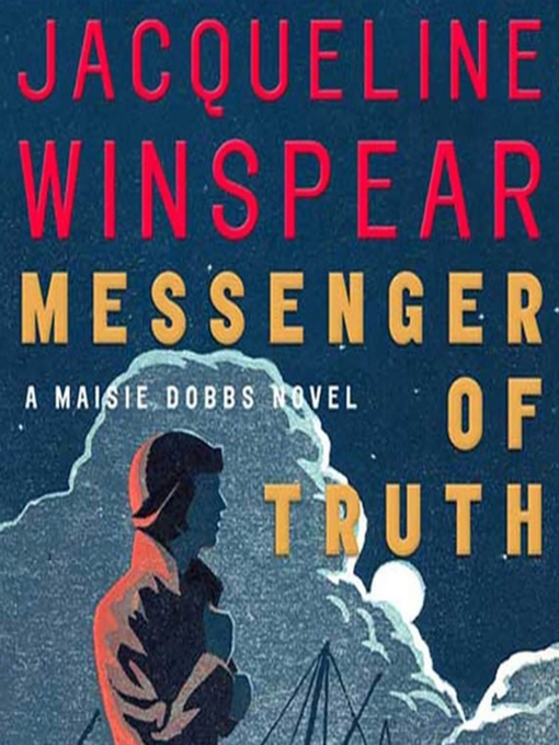 Title details for Messenger of Truth by Jacqueline Winspear - Wait list